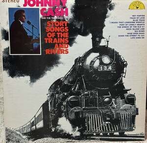 Johnny Cash & The Tennessee 2 story songs of the trains and rivers